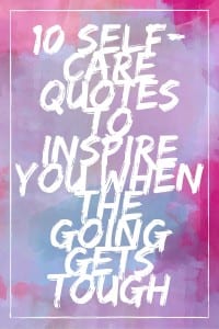 Could you use some self-care? Self-care is important for your mental health, your stress level, your recovery and your overall well-being. Here are 10 self-care quotes to give you some inspiration when the going gets tough. Could you use some self-care? Self-care is important for your mental health, your stress level, your recovery and your overall well-being. Here are 10 self-care quotes to give you some inspiration when the going gets tough.
