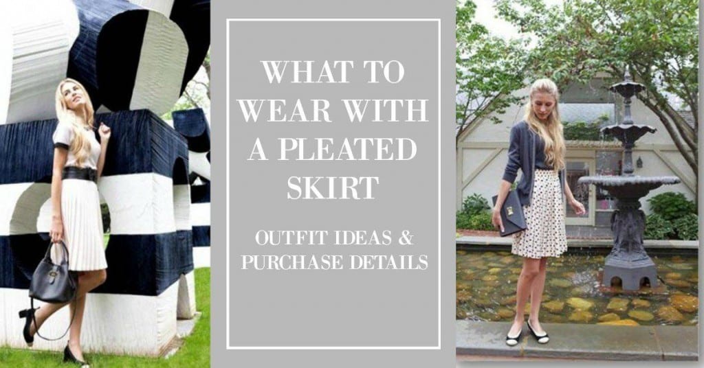 Are you wondering just what to wear with a pleated skirt? Maybe you have one that's been sitting in your closet, lonely and not worn because you just weren't exactly sure what to pair it with. Let me help!
