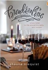 Bread and Wine A Love Letter to Life Around the tabel with Recipes