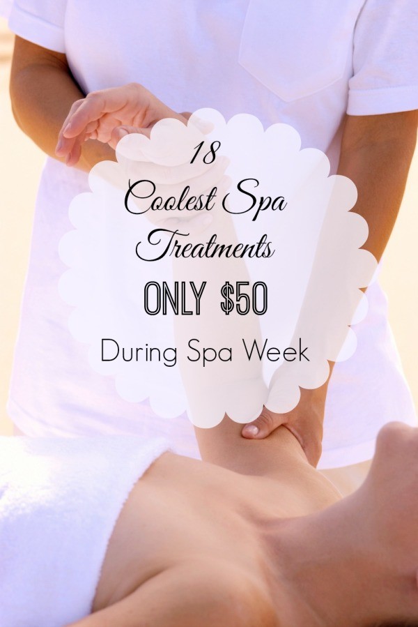 Try One of These 18 Treatments During Spa Week Only 50