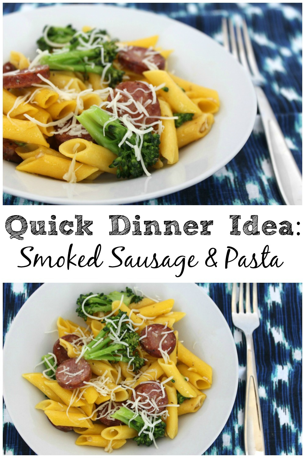 Quick Dinner Ideas: Smoked Sausage & Pasta with Broccoli