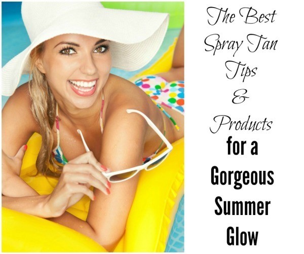 Spray Tan Tips and products