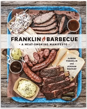 Franklin Barbecue -- One of Austin's famous restaurants is now in cookbook form.