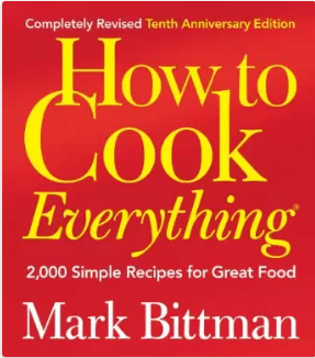 How to Cook Everything - One of the 33 cookbooks I recommend adding to your collection.