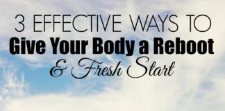 When it all comes down to it, we want simple ways to feel better. Here are 3 effective ways to give your body a reboot and fresh start. One way is even free!