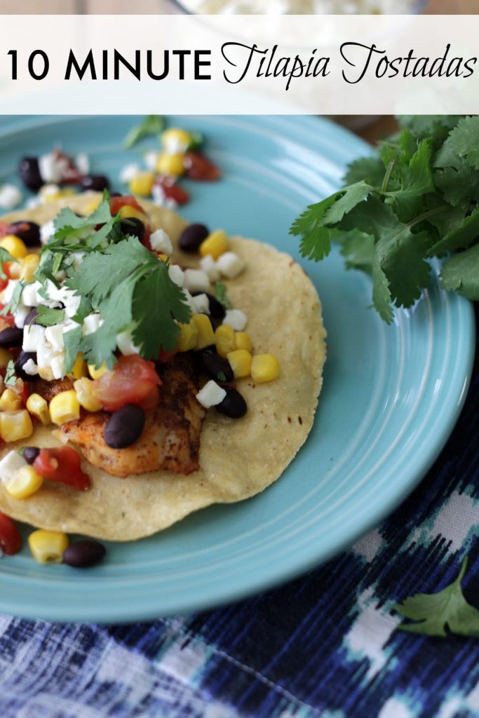 This Ten Minute Tilapia Tostada is quick, easy and full of flavor. Not to mention it makes for one good looking meal!