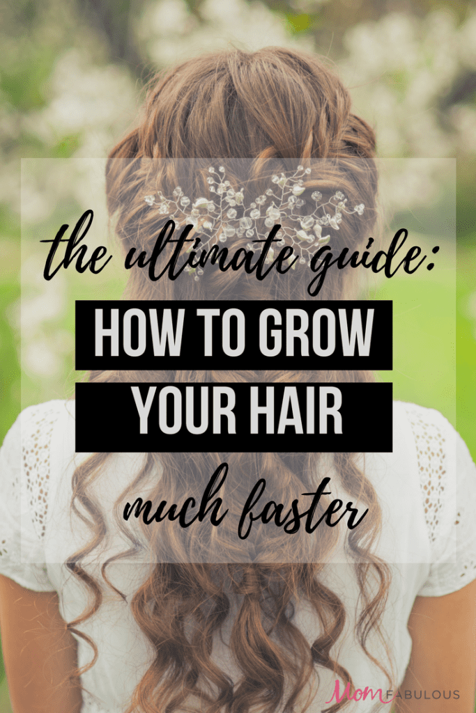 The Ultimate Guide: How to Grow Your Hair Faster