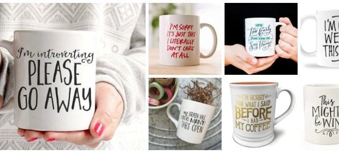 These 15 mugs with sayings express perfectly what you're thinking, without you having to say anything at all.