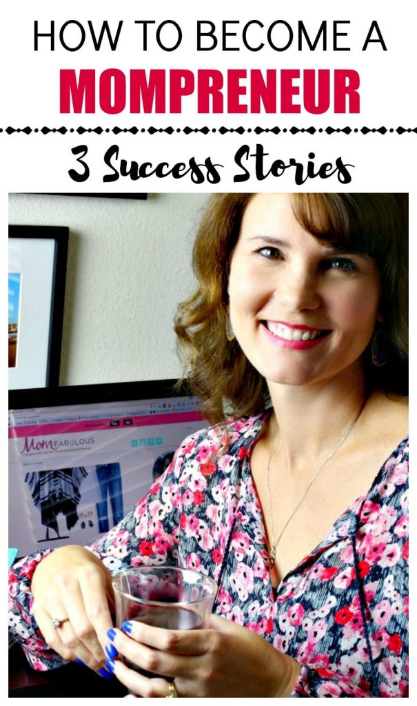 Are you one of the working moms who dream of leaving your current job to work for yourself? Or maybe you're a stay at home mom who's desperate for a creative outlet that will also earn an income. If you're wondering how to become a mompreneur, I'm glad you're here because I think these three success stories will inspire you to go for it!