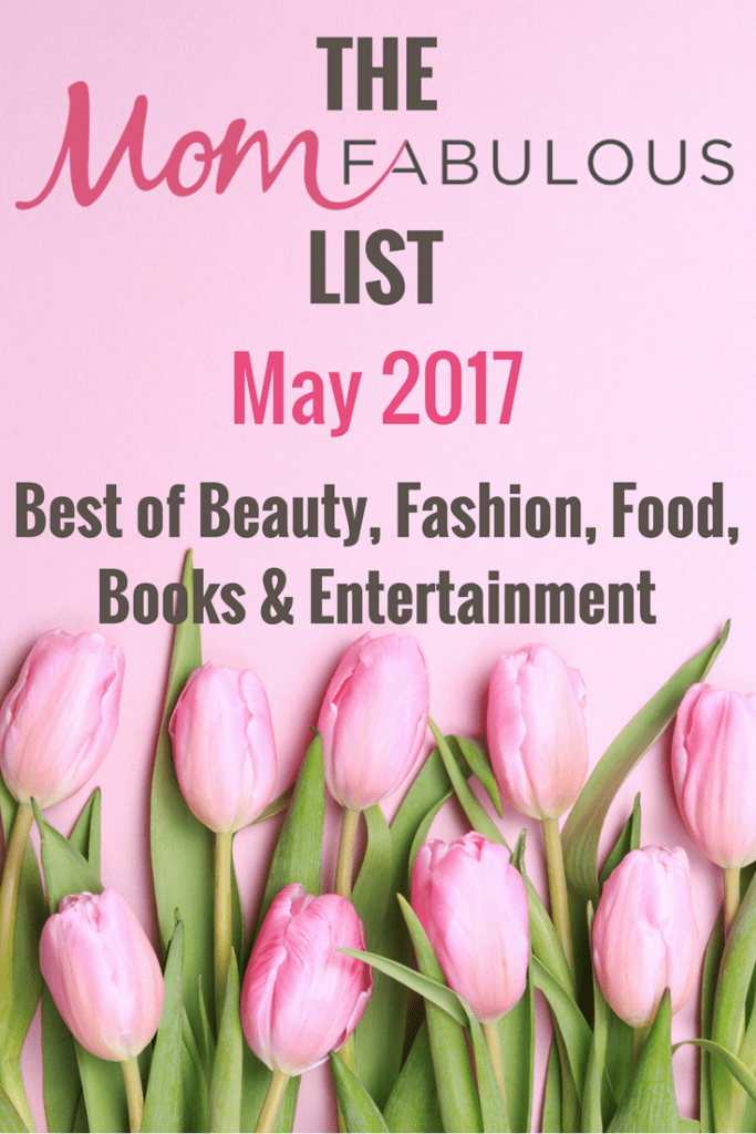 Welcome to a new monthly feature titled The Mom Fabulous List, where I share what I'm currently loving. From beauty products and fashion, to books and food, only the best of the best make it on the list.