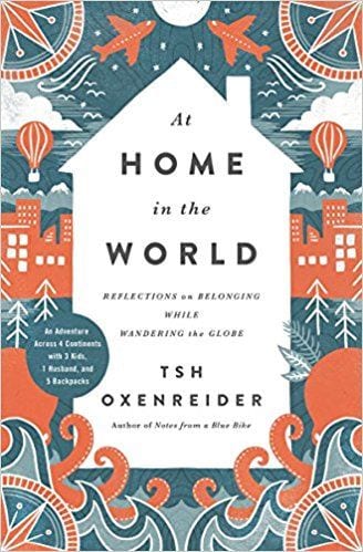 At Home in the World by Tsh Oxenreider