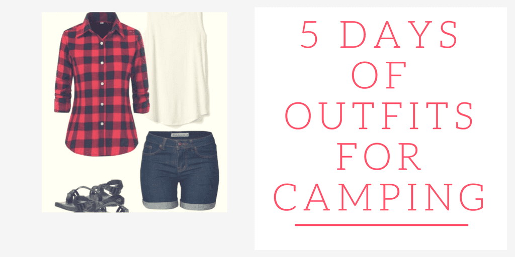 5 days of outfits for camping