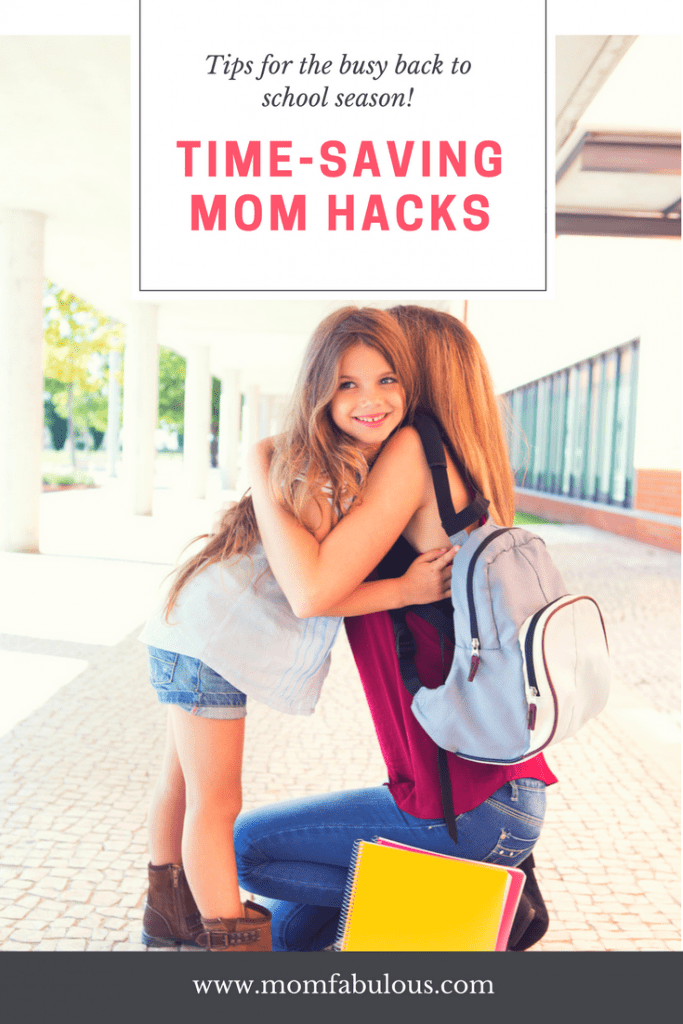 'Tis the season of busy! Here are a few back to school time-saving mom hacks to help with those crazy mornings.