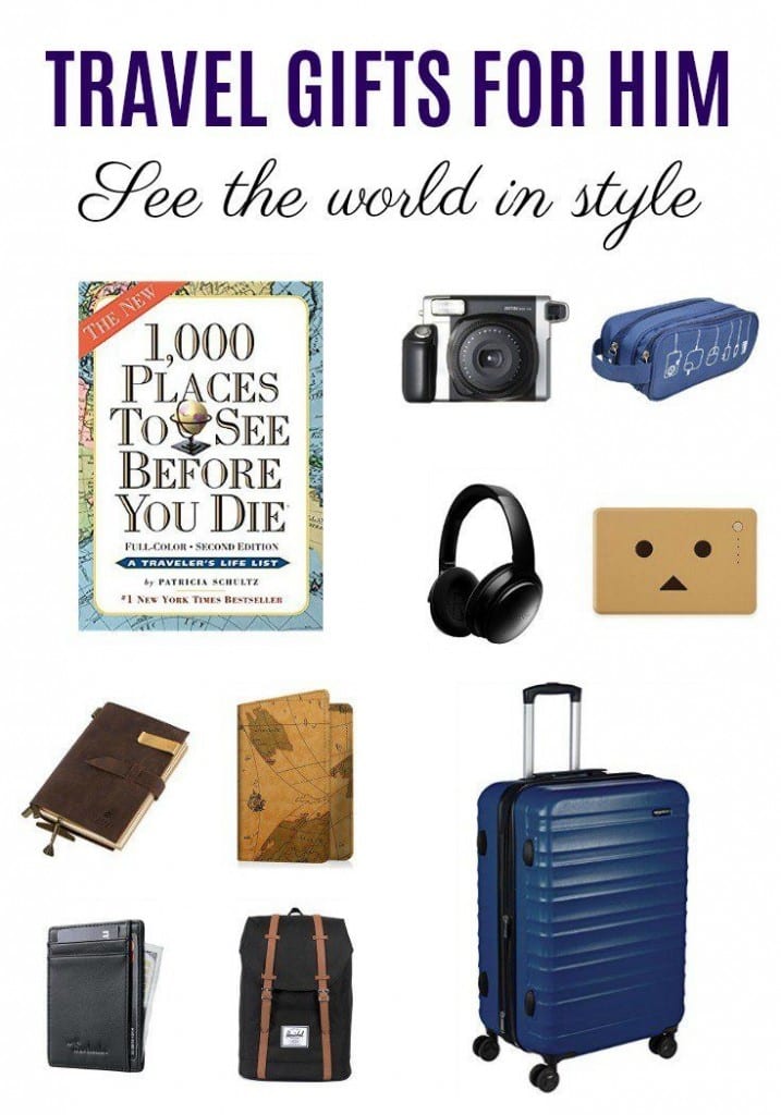 Travel Gifts for Him: See the World In Style | Mom Fabulous