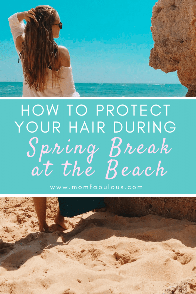 Beach Hair Protection Tips During Spring Break