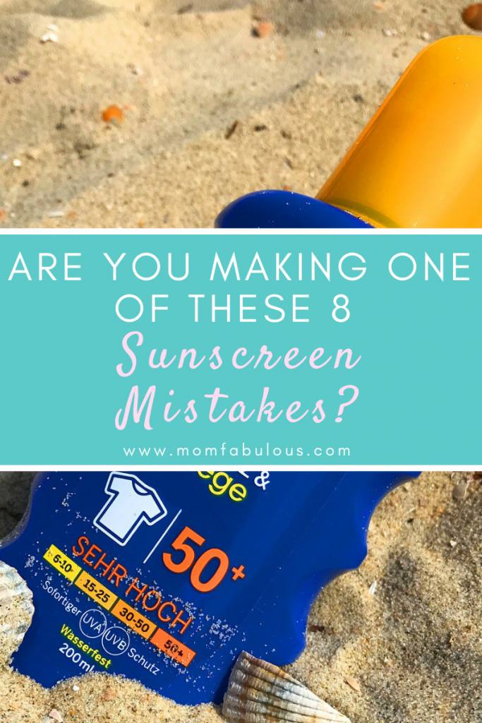 Are You Making One Of These 8 Sunscreen Mistakes Mom Fabulous