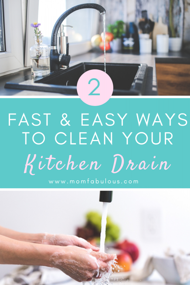 https://momfabulous.com/wp-content/uploads/2019/06/2-Fast-And-Easy-Ways-To-Clean-Your-Kitchen-Drain-667x1000.png