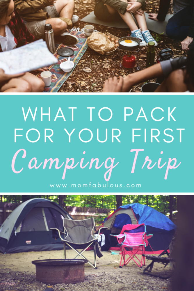 What To Pack For Your First Camping Trip Mom Fabulous 9872